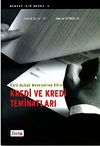 T&uuml;rk Hukuk Mevzuatına G&ouml;re Kredi ve Kredi Teminatları