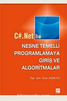 C#.Net ile Nesne Temelli Programlamaya Giriş ve Algoritmalar