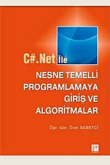 C#.Net ile Nesne Temelli Programlamaya Giriş ve Algoritmalar