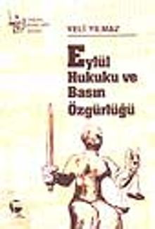 Eylül Hukuku ve Basın Özgürlüğü