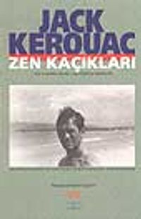 Zen Kaçıkları -Dharma Serserileri-