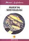 Marx'ın Sosyolojisi