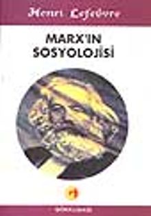 Marx'ın Sosyolojisi
