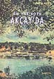 Bir Yaz Boyu Akçay'da