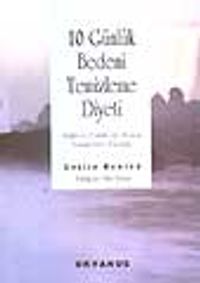 10 Günlük Bedeni Temizleme Diyeti