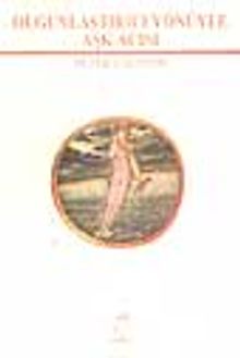 Olgunlaştırıcı Yönüyle Aşk Acısı