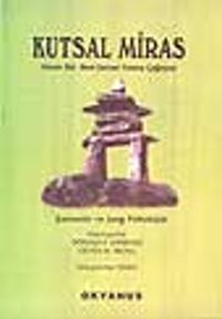 Kutsal Miras- Şamanlık ve Jung Psikolojisi