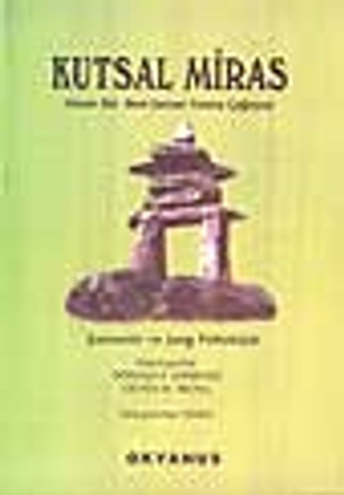 Kutsal Miras- Şamanlık ve Jung Psikolojisi