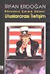 D&uuml;nyanın &Ccedil;arpık D&uuml;zeni & Uluslararası İletişim