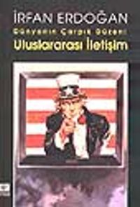 Dünyanın Çarpık Düzeni & Uluslararası İletişim