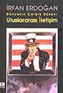 Dünyanın Çarpık Düzeni & Uluslararası İletişim