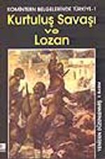 Komintern Belgelerinde Türkiye-1 Kurtuluş Savaşı ve Lozan