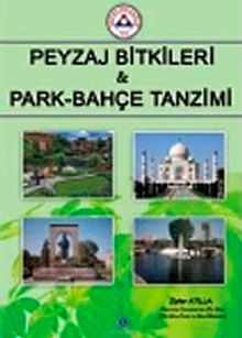 Peyzaj Bitkileri ve Park Bahçe Tanzimi