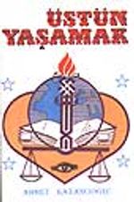 Üstün Yaşamak