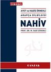 Nahiv & Ayet ve Hadis &Ouml;rnekli Arap&ccedil;a Dilbilgisi