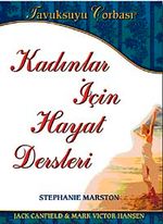 Kadınlar İçin Hayat Dersleri & Tavuk Suyu Çorbası