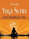 Patanjali Yoga Sutra İ&ccedil;sel &Ouml;zg&uuml;rl&uuml;ğ&uuml;n Yolu