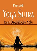 Patanjali Yoga Sutra İçsel Özgürlüğün Yolu
