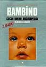 Bambino Çocuk Bakımı Ansiklopedisi- Yavrumuz ve Biz