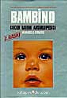 Bambino Çocuk Bakımı Ansiklopedisi-Yavrumuz ve Biz