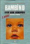 Bambino &Ccedil;ocuk Bakımı Ansiklopedisi-Yavrumuz ve Biz