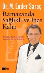 Ramazanda Sağlıklı ve İnce Kalın