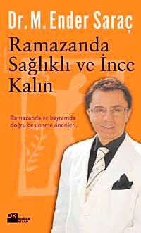 Ramazanda Sağlıklı ve İnce Kalın