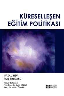 Küreselleşen Eğitim Politikası - Bob Lingard
