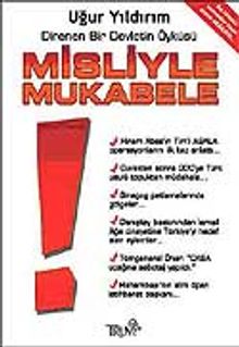 Misliyle Mukabele / Direnen Bir Devletin Öyküsü