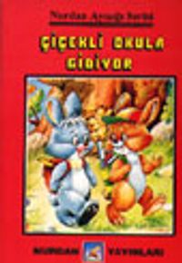 Çiçekli Okula Gidiyor