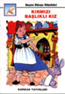 Kırmızı Başlıklı Kız (Seçme Dünya Klasikleri)