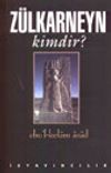 Z&uuml;lkarneyn Kimdir?