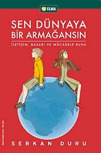 Sen Dünyaya Bir Armağansın