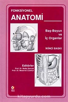 Fonksiyonel Anatomi /Baş Boyun ve İç Organlar - Prof. Dr. Bedia Sancak