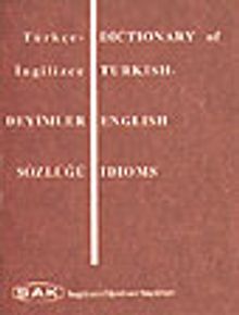 Türkçe-İngilizce Deyimler Sözlüğü