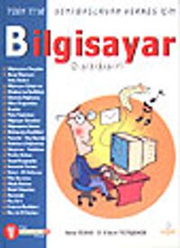 Bilgisayar Rehberi & 7'den 77'ye Yeni Başlayan Herkes İçin