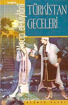 Türkistan Geceleri - Necib El-Kiylani