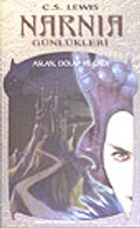 Narnia Günlükleri 2 / Aslan, Dolap ve Cadı