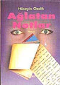 Ağlatan Notlar