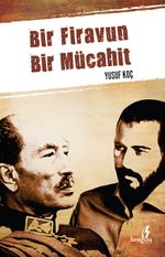 Bir Firavun Bir Mücahit