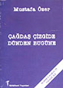 Çağdaş Çizgide Dünden Bugüne