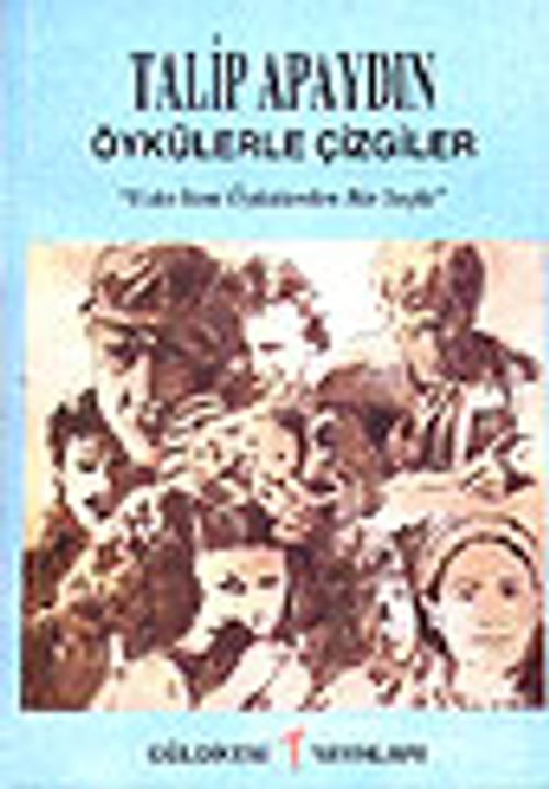 Öykülerle Çizgiler&Eski-Yeni Öykülerden Bir Seçki