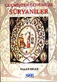 Geçmişten Günümüze Süryaniler