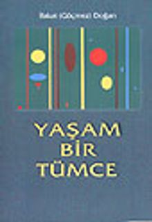 Yaşam Bir Tümce