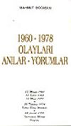 1960-1978 Olayları Anılar-Yorumlar