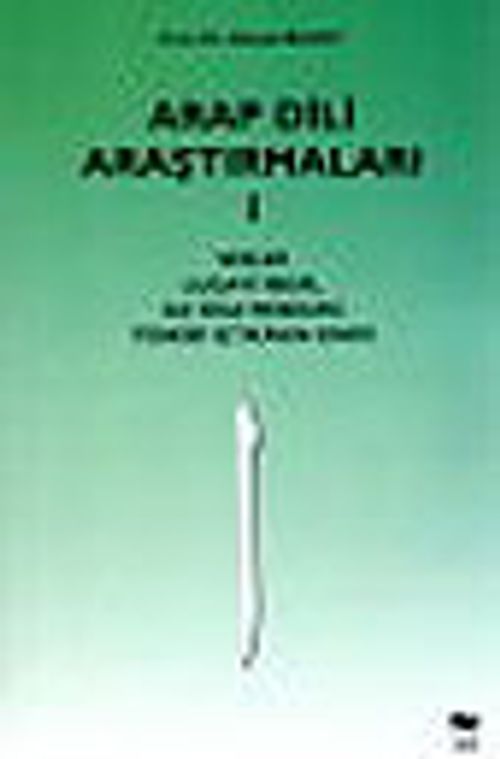 Arap Dili Araştırmaları I