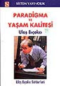 Paradigma ve Yaşama Kalitesi / Ulaş Bıçakçı Sohbetleri&Bıçak Sırtandan Bıçakçı Sırtına