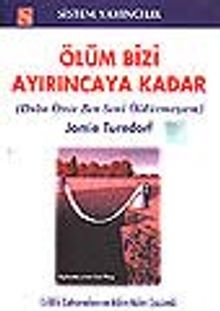 Ölüm Bizi Ayırıncaya Kadar Daha Önce Ben Seni Öldürmezsem