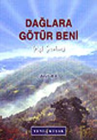 Dağlara Götür Beni/Aşk Şiirleri