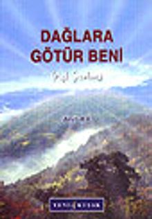 Dağlara Götür Beni/Aşk Şiirleri